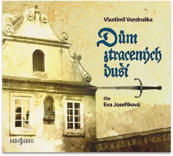 CD - Dům ztracených duší, Vlastimil Vondruška - Kliknutím na obrázek zavřete